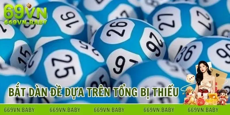 Bắt dàn đề 20 số dựa trên những tổng đề bị thiếu