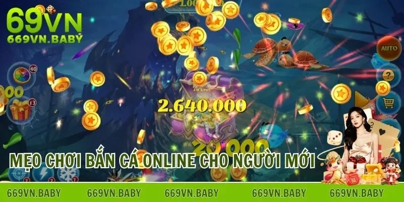 Mẹo chơi bắn cá online cho thành viên mới